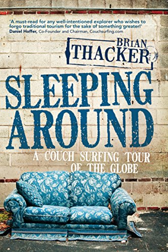 Sleeping Around: A couch surfing tour of the globe