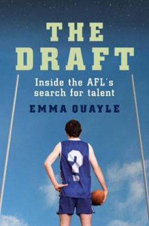 The Draft: Inside the Afl's Search for Talent