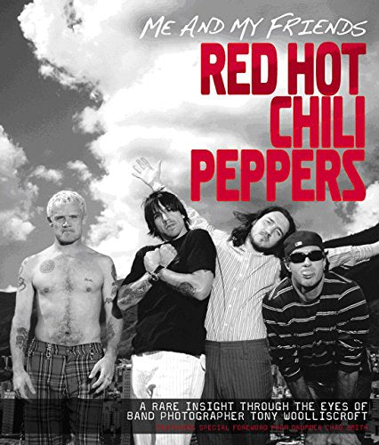 Me and My Friends: The Red Hot Chili Peppers