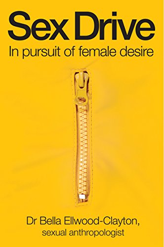 Sex Drive: In pursuit of female desire