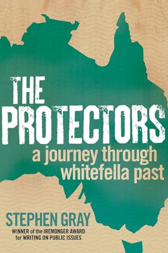 The Protectors: A journey through whitefella past