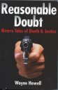 Reasonable Doubt: Bizarre Tales of Death and Justice