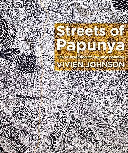 Streets of Papunya: The reinvention of Papunya painting