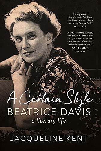 A Certain Style: Beatrice Davis, a literary life