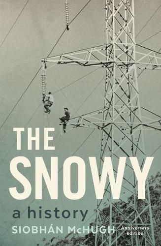 The Snowy: A History