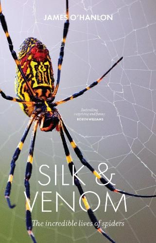 Silk & Venom: The incredible lives of spiders