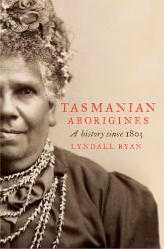 Tasmanian Aborigines: A history since 1803