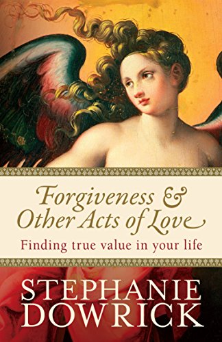 Forgiveness & Other Acts of Love
