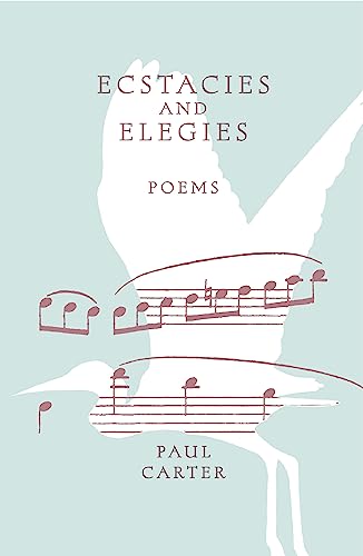 Ecstacies and Elegies: Poems