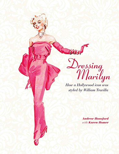 Dressing Marilyn: How a Hollywood Icon Was Styled by William Travilla