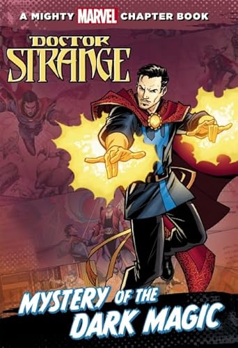 Doctor Strange: Mystery of the Dark Magic (A Mighty Marvel Chapter Book)