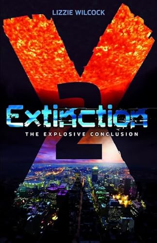 The Explosive Conclusion (Extinction #2)
