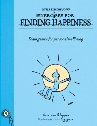 Exercises for Living -  Finding Happiness: Exercises for Finding Happiness