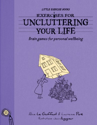 Exercises For Living -  Uncluttering Your Life