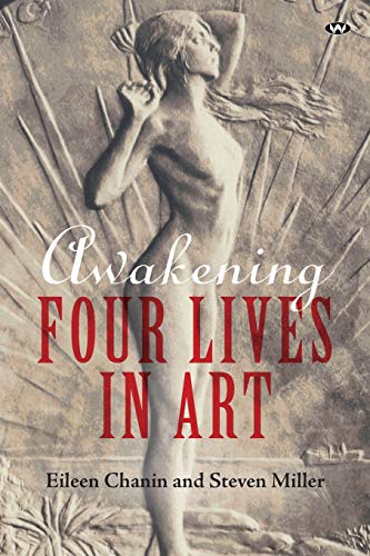 Awakening: Four Lives in Art