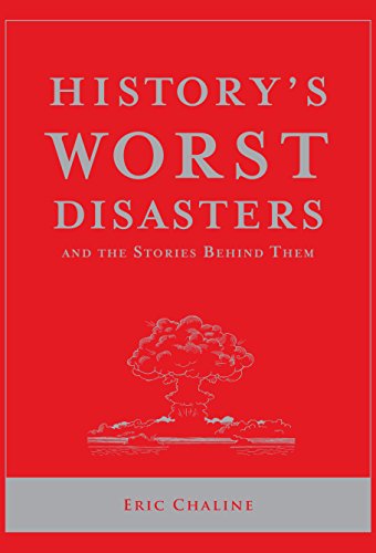 History'S Worst Disasters: And the Stories Behind Them