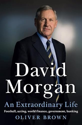 David Morgan: An Extraordinary Life