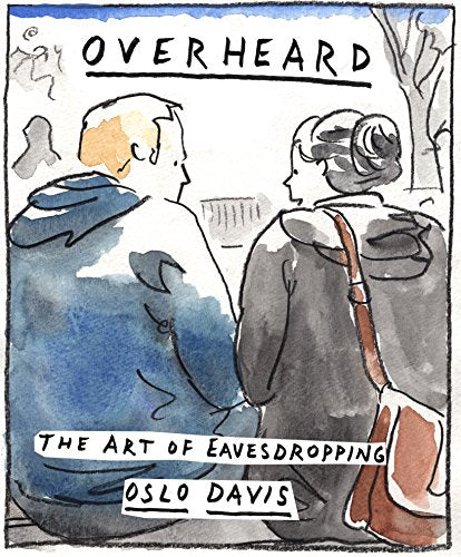 Overheard: The art of eavesdropping