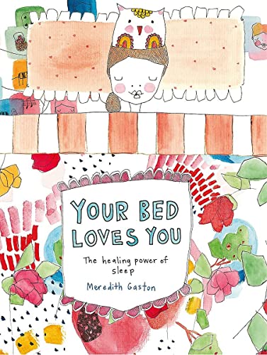 Your Bed Loves You: The Healing Power of Sleep