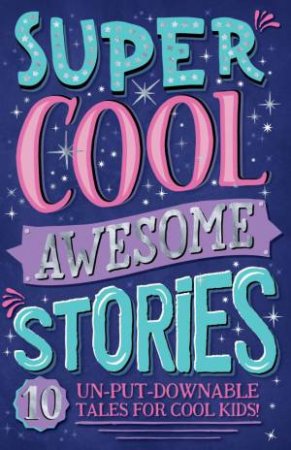 Super Cool Awesome Stories