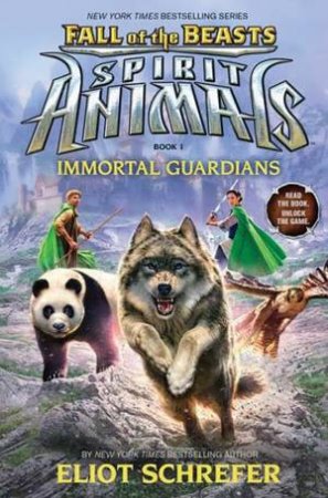 Spirit Animals Fall of the Beasts #1: Immortal Guardians