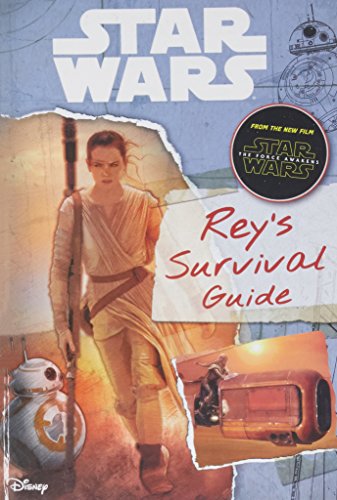 Star Wars: Life on Jakku: A Survival Guide from Rey