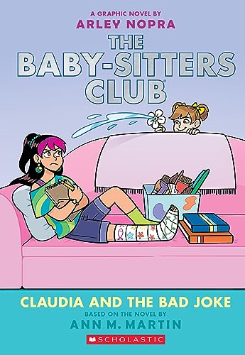 Claudia And The Bad Joke: A Graphic Novel (The Baby-sitters Club #15)