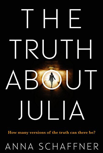 The Truth About Julia: A Chillingly Timely Thriller