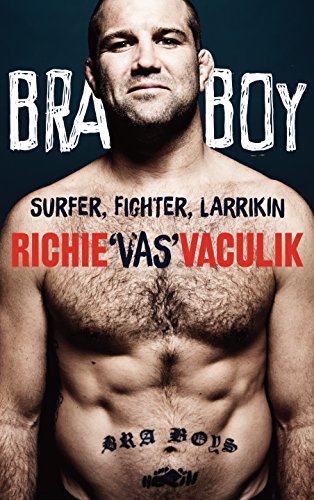Bra Boy: Surfer, Fighter, Larrikin