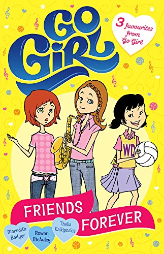 Friends Forever: 3 favourites from Go Girl!: Volume 2