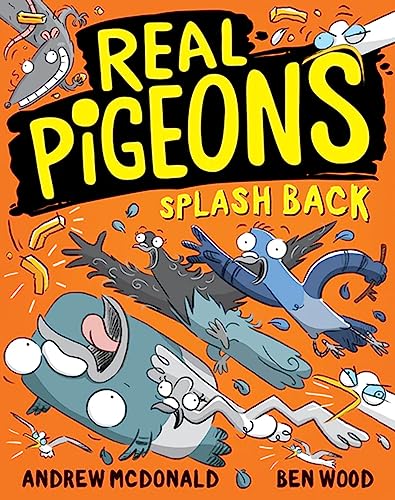 Real Pigeons Splash Back: Real Pigeons #4: Volume 4