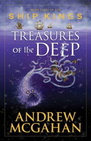 Treasures of the Deep: More Tales of the Ship Kings