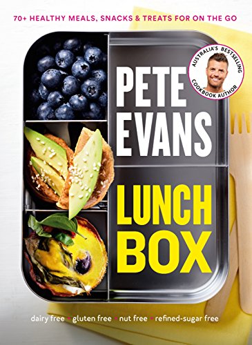 Lunch Box: 70+ Healthy Meals, Snacks and Treats For on the Go