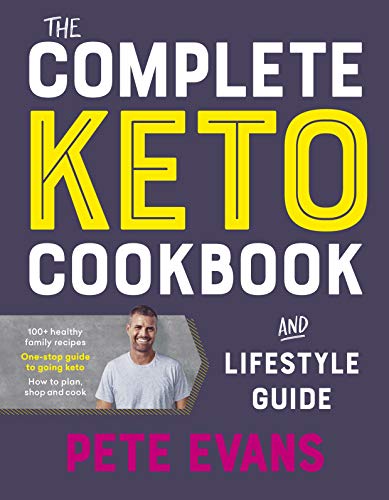 The Complete Keto Cookbook and Lifestyle Guide