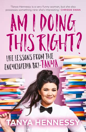 Am I Doing This Right?: Life lessons from the Encyclopedia Bri-Tanya