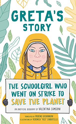 Greta's Story: The Schoolgirl Who Went on Strike to Save the Planet