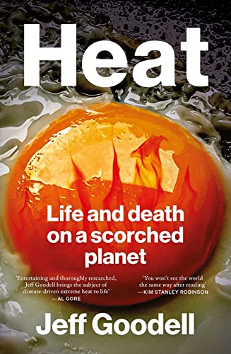 Heat: Life and Death on a Scorched Planet