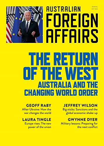 The Return of the West: Australia and the Changing World Order: Australian Foreign Affairs 16