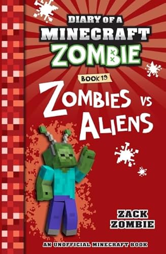 Zombies vs. Aliens (Diary of a Minecraft Zombie, Book 19)