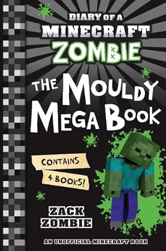 The Mouldy Mega Book (Diary of a Minecraft Zombie Books #1-#4)