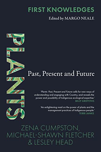 First Knowledges Plants: Past, Present and Future