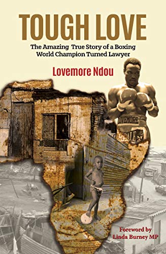 Tough Love: The Amazing True Story of a Boxing World Champion turned Lawyer