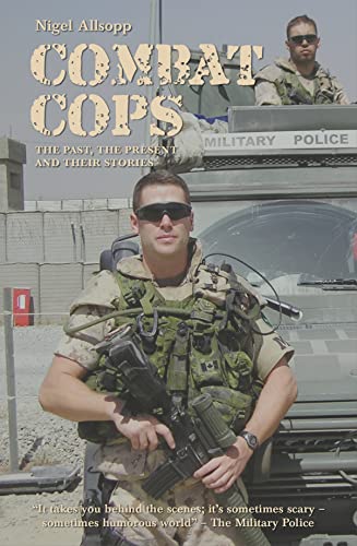 COMBAT COPS: The past,  the present and their stories