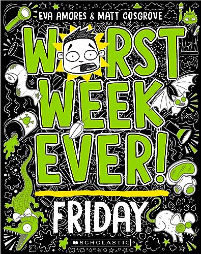 Worst Week Ever! Friday