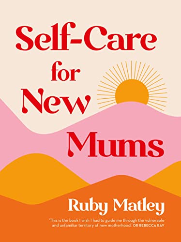 Self-Care for New Mums