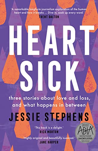 Heartsick: Three stories about love and loss, and what happens in between