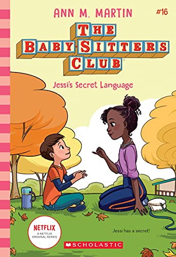 Jessi's Secret Language (The Baby-Sitters Club #16 Netflix Edition)