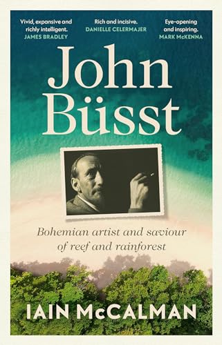 John Bsst: Bohemian artist and saviour of reef and rainforest