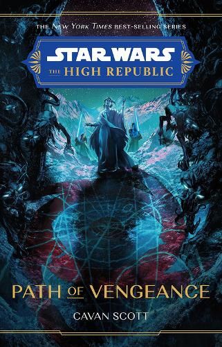 The High Republic: Path of Vengeance: A Young Adult Adventure