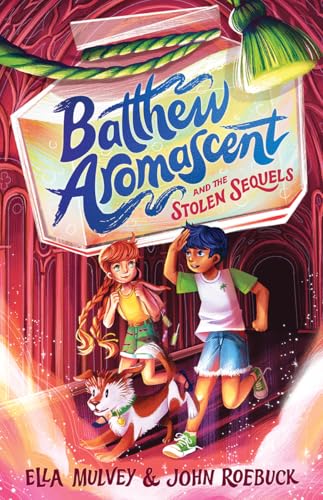 Batthew Aromascent and the Stolen Sequels: Batthew Aromascent #2: Volume 2